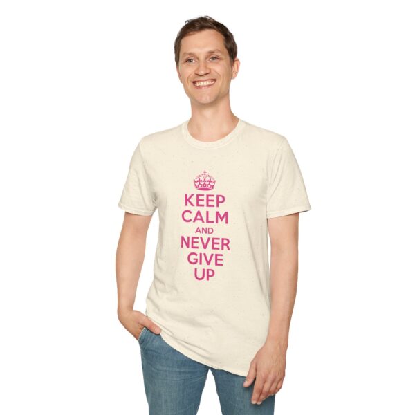 Keep Calm and Never Give Up T-Shirt | Motivational Quote Shirt - Image 8