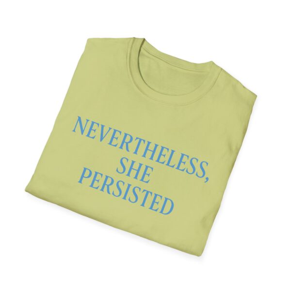 Nevertheless She Persisted Shirt | Women Power T-Shirt - Image 4